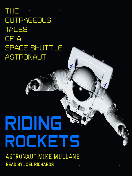 Title details for Riding Rockets by Mike Mullane - Available